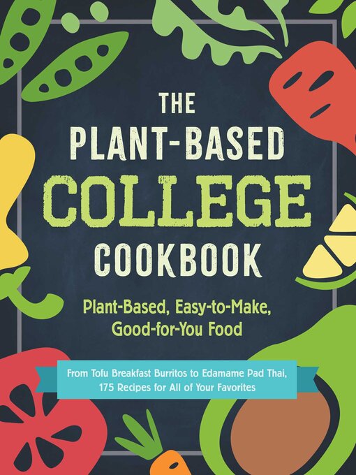Title details for The Plant-Based College Cookbook by Adams Media - Available